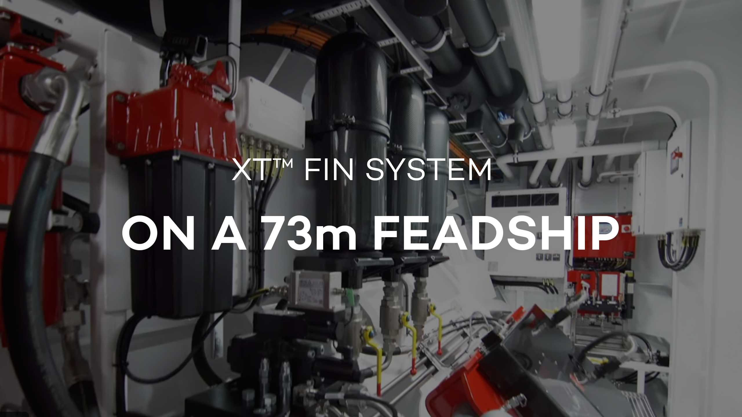 XT™ Fin System - 73m Feadship