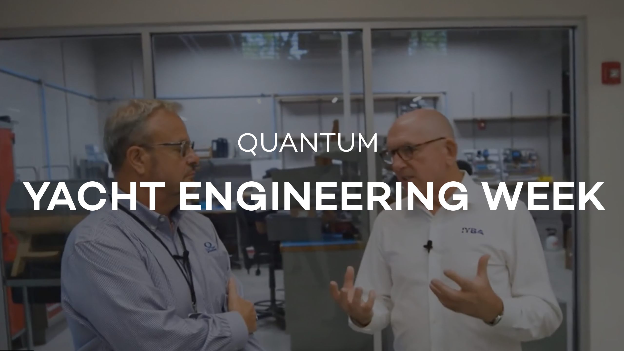 Yacht Engineering Week at Quantum