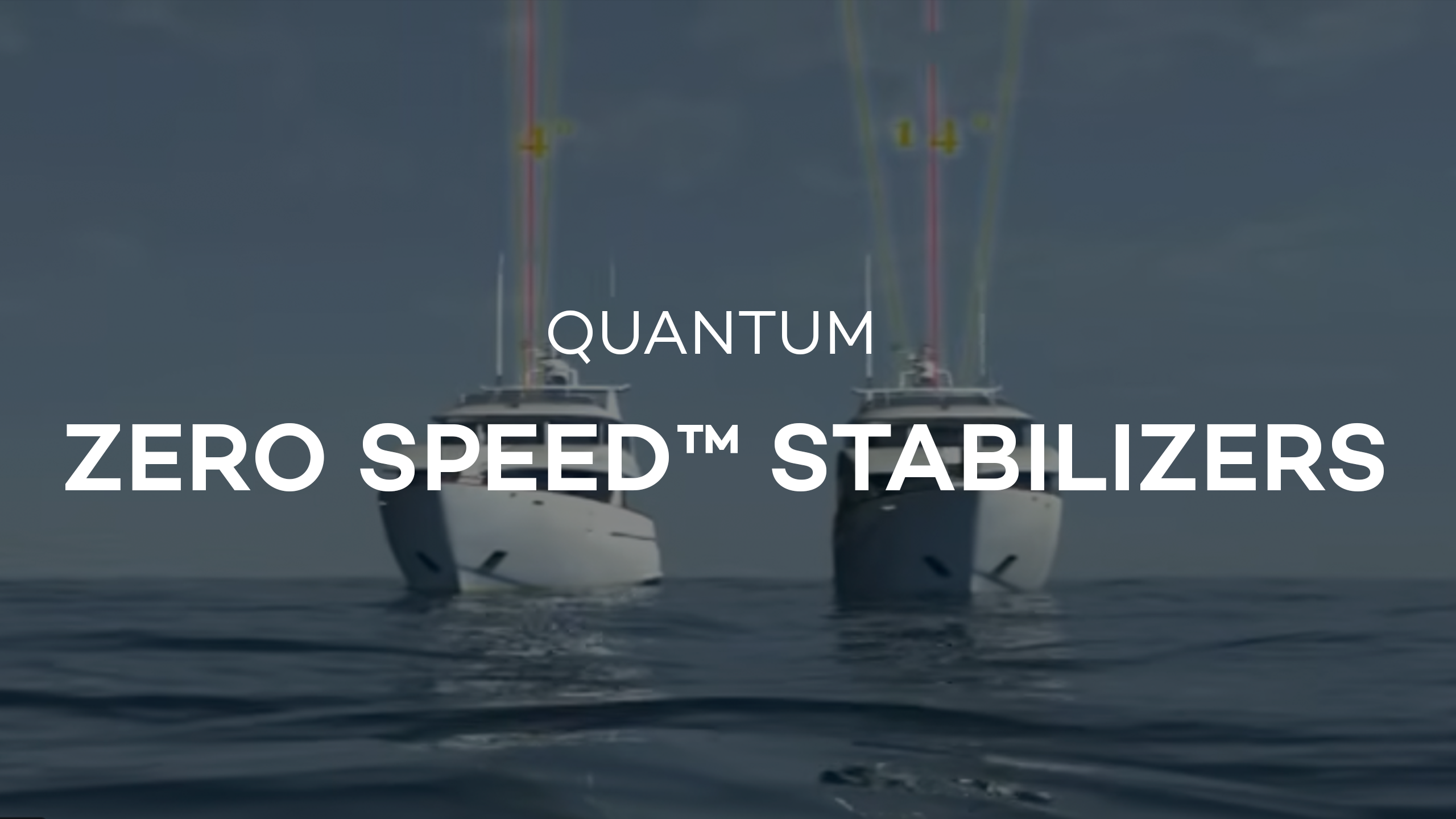 Quantum Zero Speed™ Stabilizers